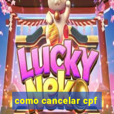 como cancelar cpf